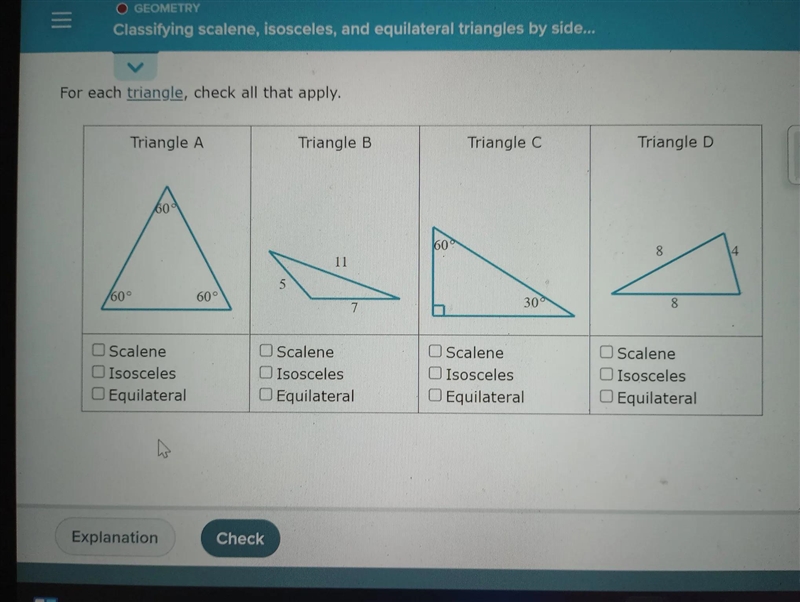 For each triangle, check all that apply. 60° Triangle A 60° Scalene Isosceles O Equilateral-example-1