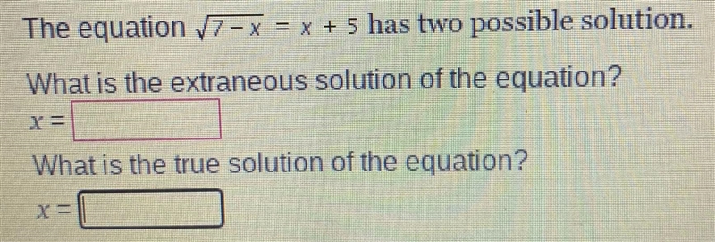 (square root)7 - x = x + 5. Find x-example-1