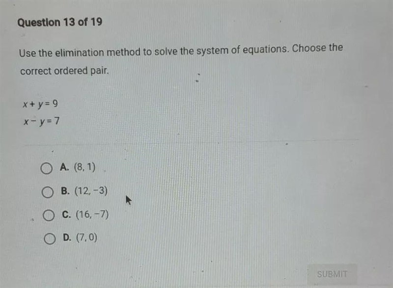 Question 13 of 19 Use the elimination method to solve the system of equations. Choose-example-1