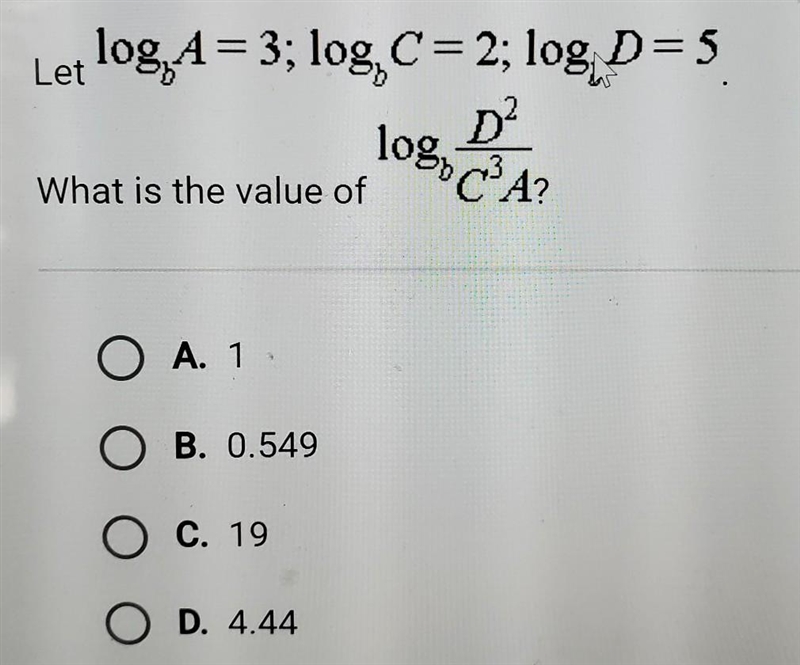 Let log, A = 3; log, C = 2; log, D=5 D? what is the value of-example-1