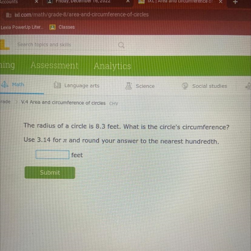 The radius of a circle is 8.3 feet. What is the circle's circumference? Use 3.14 for-example-1