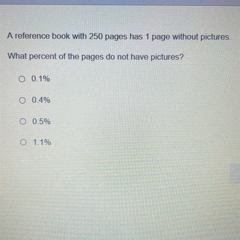 A reference book with 250 pages has 1 page without pictures. What percent of the pages-example-1