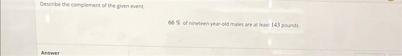 Question 2 of 14, Step 1 of 1Describe the complement of the given event.AnswerHow-example-1