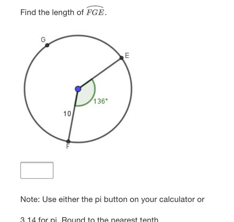 Find the length of FGE.E13610Note: Use either the pi button on your calculator or-example-1