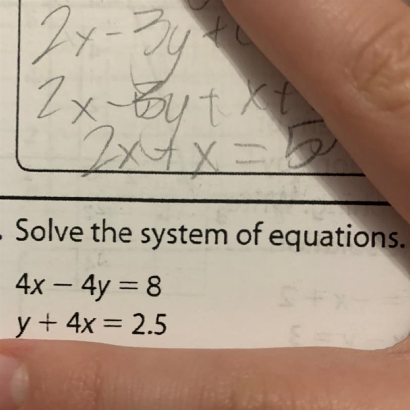 Solve the system of equations. 4x - 4y = 8 y + 4x = 2.5-example-1