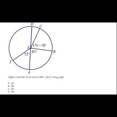 If DA is a diameter of OZ and m/DZC = (2x)°, find m/CZB.A. 22°B. 58°C. 69°D. 73°-example-1