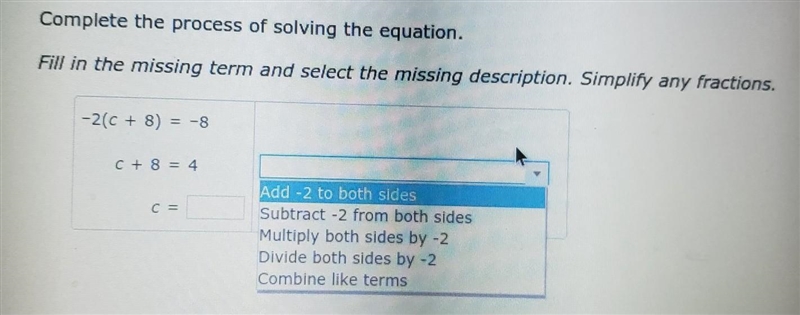 plete the process of solving the equation. in the missing term and select the missing-example-1