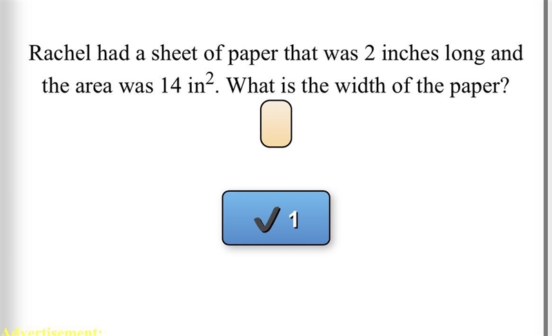 Rachel had a sheet of paper that was 2inches long & the area was 14inches. What-example-1