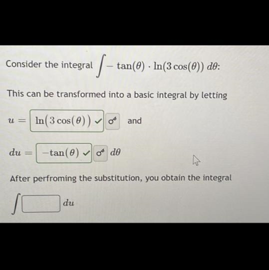 Consider the integral - tan(0) · ln(3 cos(0)) dė: . This can be transformed into a-example-1