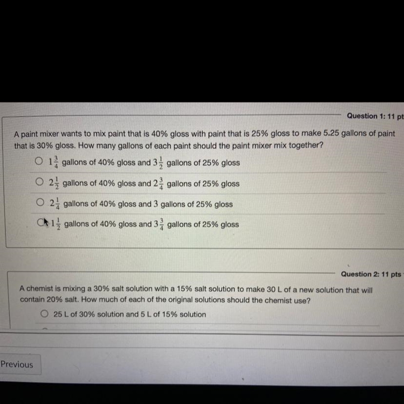 A paint mixer wants to mix paint that is 40% gloss with paint that is 25% gloss to-example-1