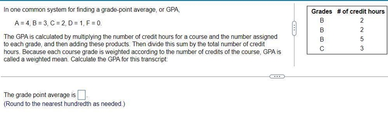 In one common system for finding a grade-point average, or GPA,-example-1