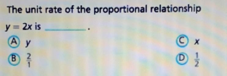 The unit rate of the proportional relationship y= 2x is-example-1