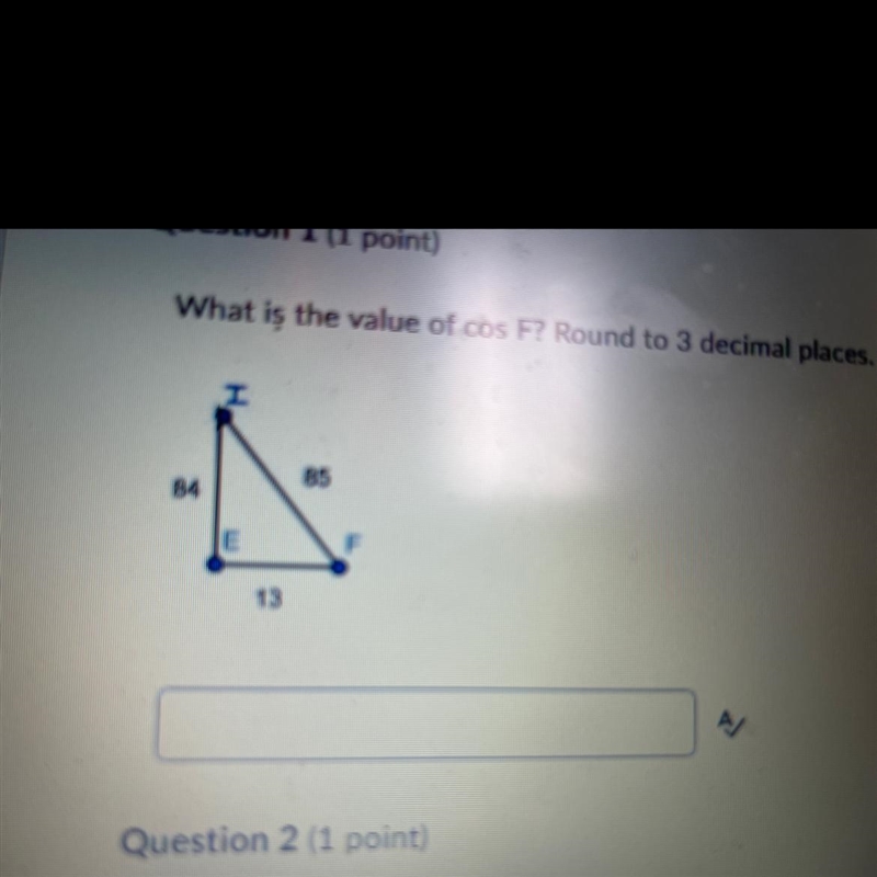 What is the value of cos F? Round to 3 decimal places.-example-1