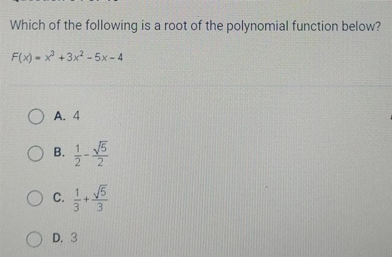 Which of the following is a root of the polynomial function below? F(x)= x+3x? -5x-example-1