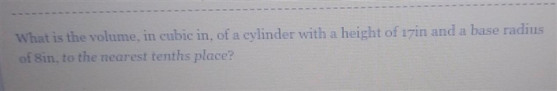 what is the volume in cubic in of a cylinder with the height of 17 in and a base radius-example-1