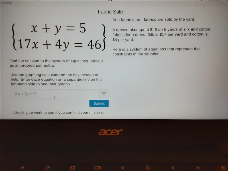 dWIL Jdle At a fabric store, fabrics are so {12} x + y = 5 17x + 4y = 46 ) A dressmaker-example-1