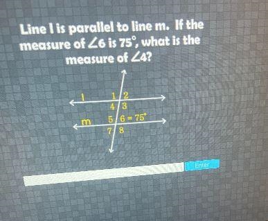 Line I is parallel to line m. If themeasure of 26 is 75', what is themeasure of 242435/6 = 758Enter-example-1