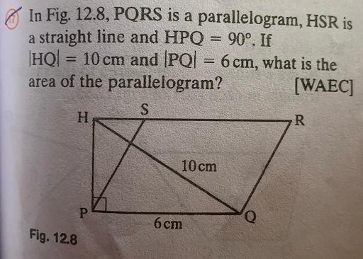 In Fig. 12.8, PQRS is a parallelogram, HSR isa straight line and HPQ = 90°. If|HQ-example-1