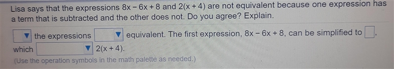 Lisa says that the expressions 8x - 6x + 8 and 2(x + 4) are not equivalent because-example-1