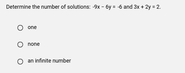 Determine the number of solutions: -9x − 6y = -6 and 3x + 2y = 2.-example-1