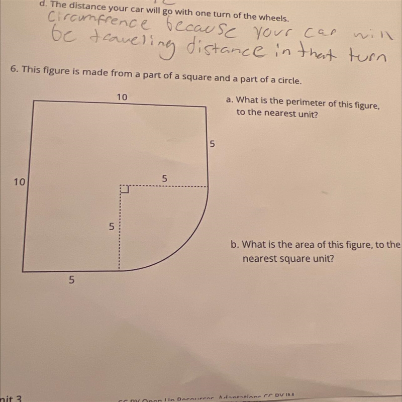 Question 6This figure is made from a part of a square and a part of a circle.a. What-example-1