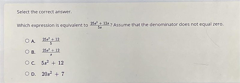 Which expression is equivalent to 25s^3+12s/5s-example-1