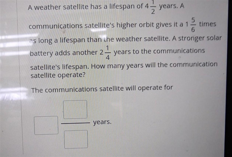 Welcome, Cynthia! Logout A weather satellite has a lifespan of 4 43 years. A communications-example-1