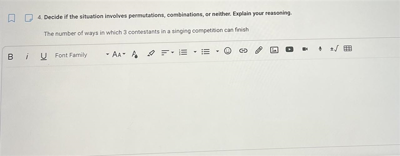 Decide if the situation involves permutations, combinations, or neither. Explain your-example-1