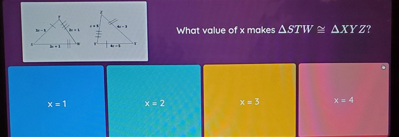 2 I + S 3.-1 4x - 3 2r +1 What value of x makes ASTWAXYZ? S 3r +1 > 4r- x = 1 X-example-1