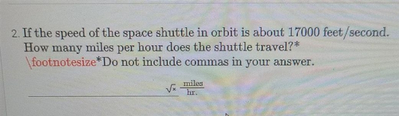 what do they give the speed of the space shuttle in orbit is about 17000 ft per second-example-1