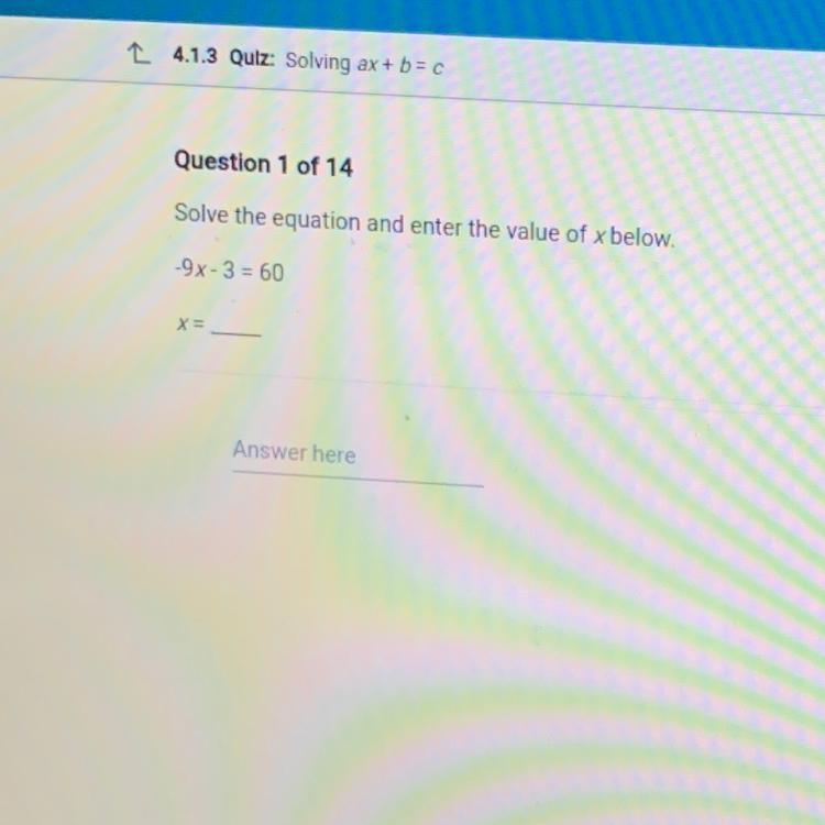 Solve the equation and enter the value of x below -9x-3 = 60-example-1