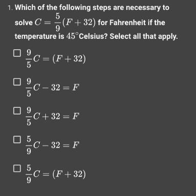 Which of the following steps are necessary to solve C=59(F+32) for Fahrenheit if the-example-1