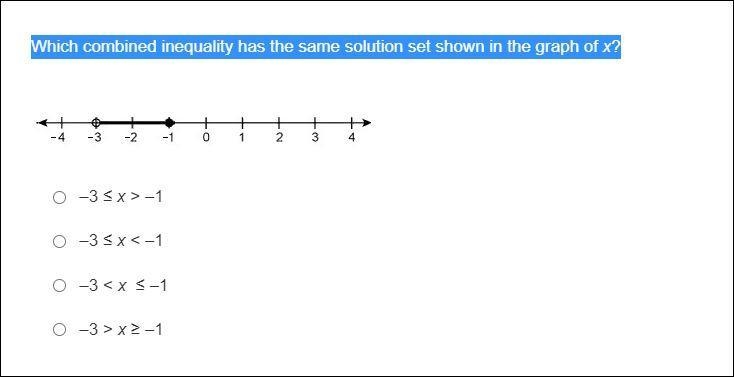 Which combined inequality has the same solution set shown in the graph of x?-example-1