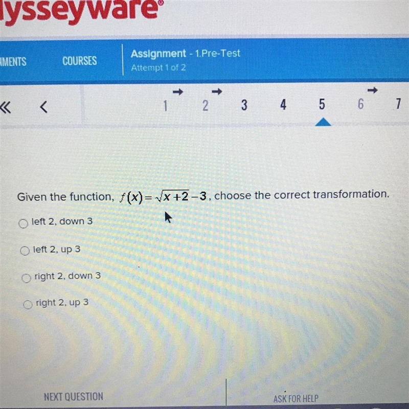 Given the function, f(x)=√x +2-3, choose the correct transformation. Oleft 2, down-example-1