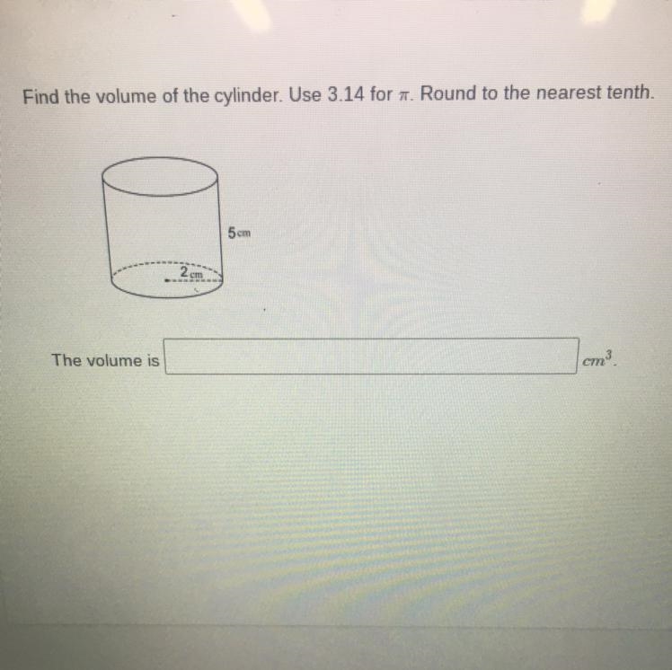 Find the volume of the cylinder. Use 3.14 for T. Round to the nearest tenth. 5cm The-example-1