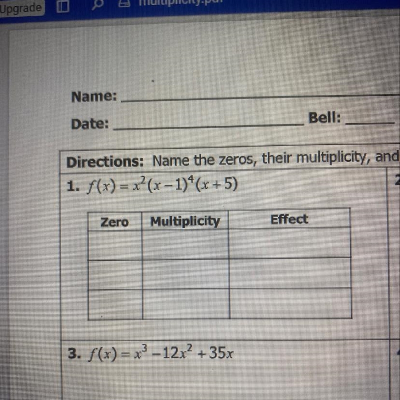 Directions: Name the zeros, their multiplicity,1. f(x)= x²(x - 1)*(x+5)=ZeroMultiplicityEffect-example-1