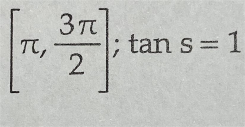 Find the exact value of s in the given interval that has the given circular function-example-1