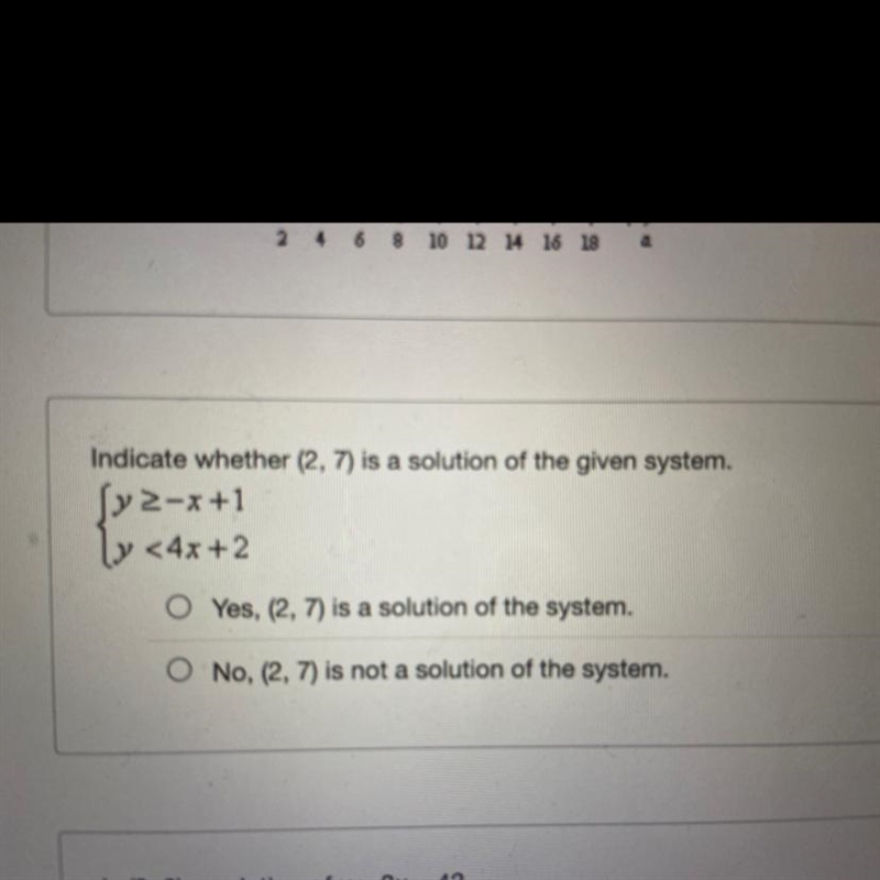 Indicate whether (2, 7) is a solution of the given system-example-1