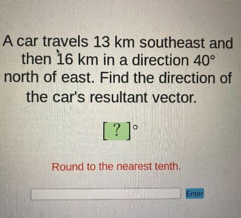 TRIGONOMETRY (adding vectors algebraically)Find the direction of the cars resultant-example-1