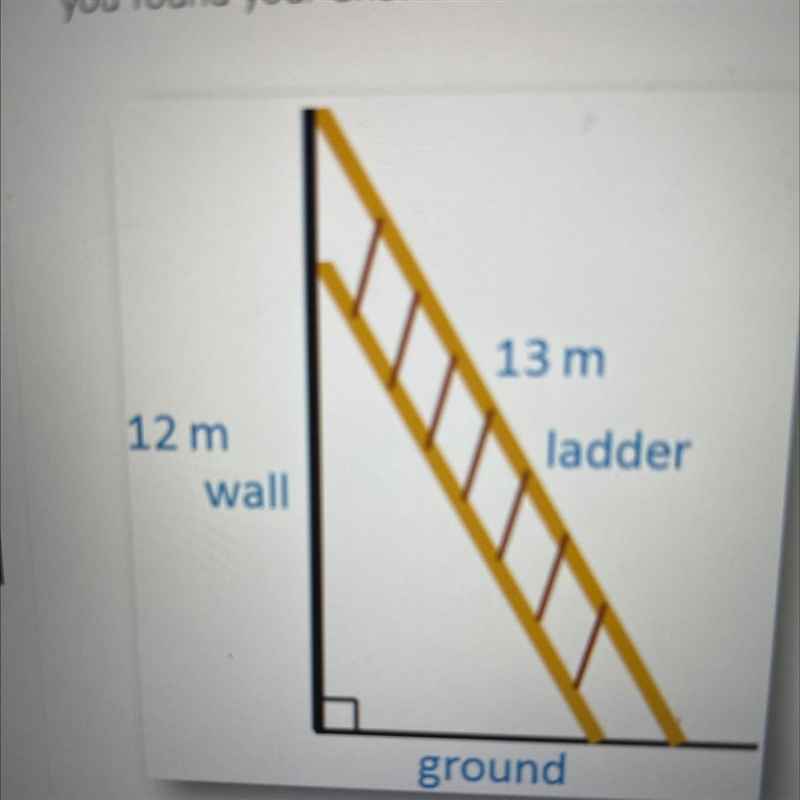 How far is the bottom of the ladder from thebottom of the wall? Use the PythagoreanTheorem-example-1