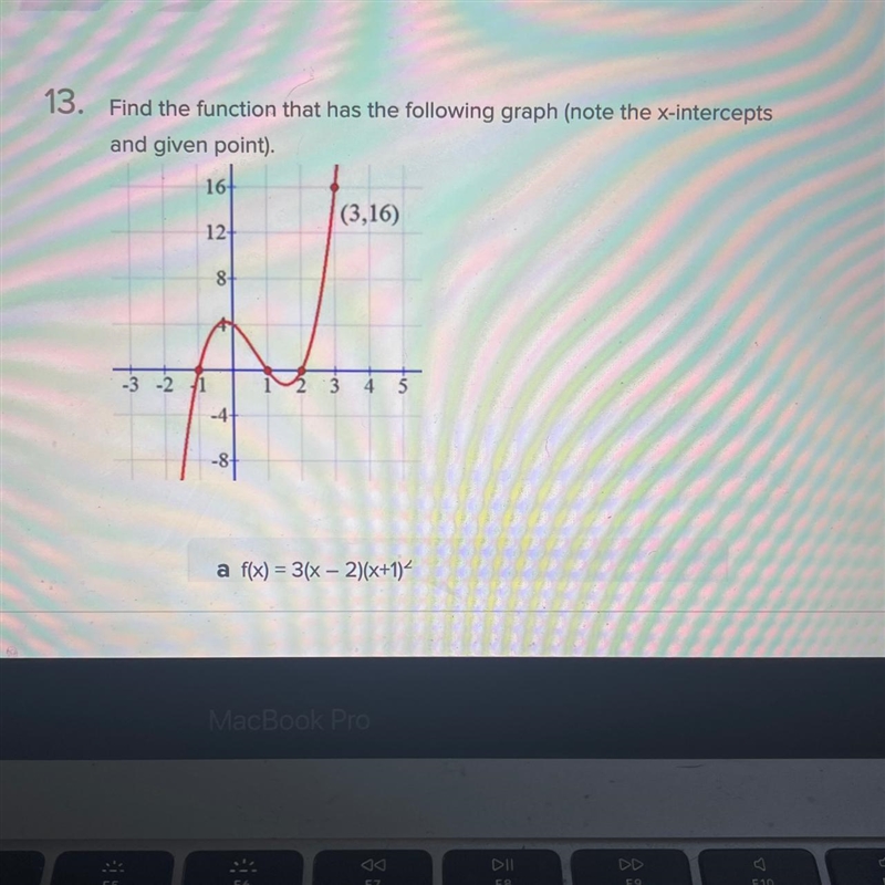 Find the function that has the following graph (not the x-intercepts and given point-example-1