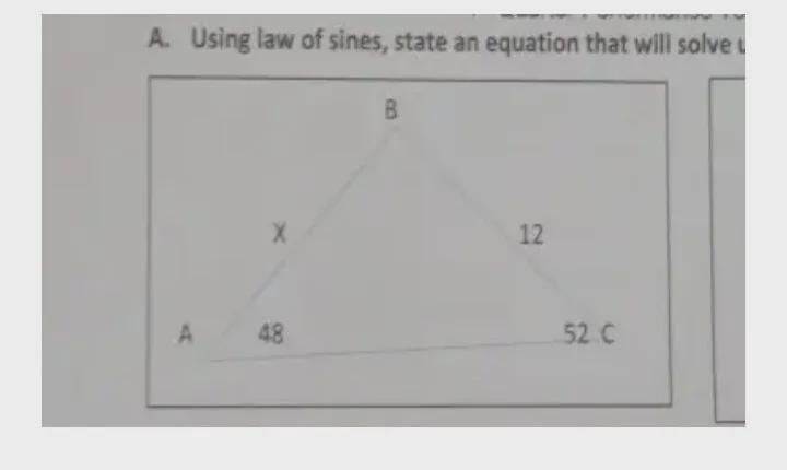 Using law of sines state an equation that will solve x .-example-1