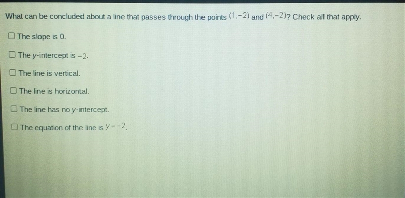 What can be concluded about a line that passes through the points (2) and 412 Check-example-1