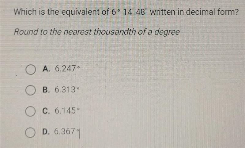 Which is the equivalent of 6° 14' 48" written in decimal form? Round to the nearest-example-1