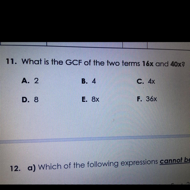 I need help what is the GCF of the two terms 16x and 40x? NUMBER 11-example-1