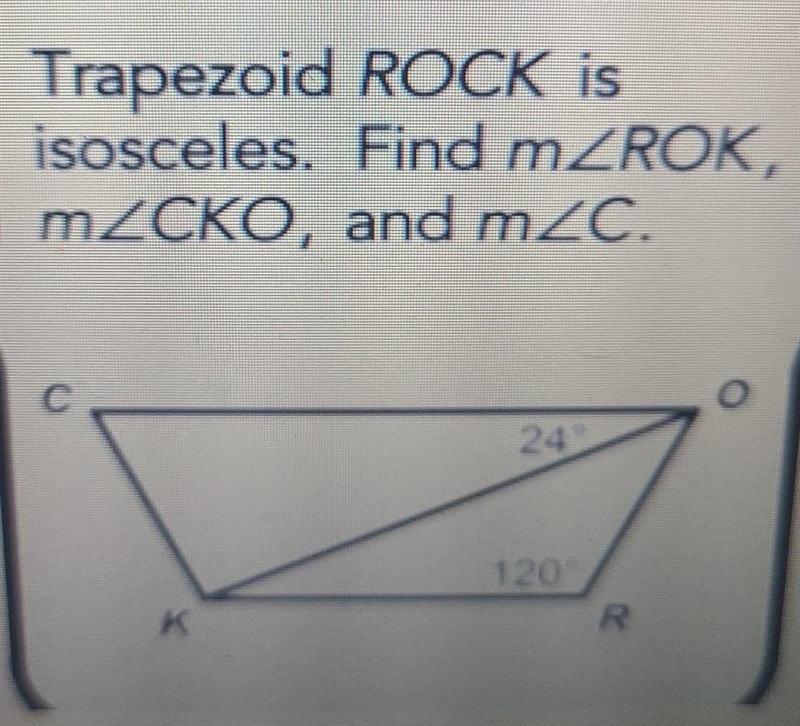 Trapezoid ROCK is isosceles. Find m-example-1