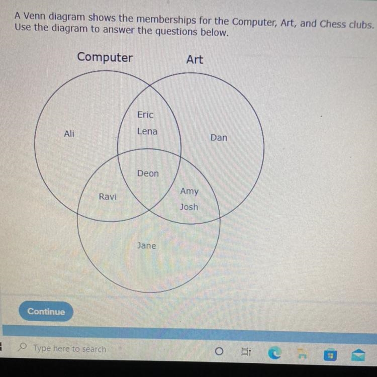 (a) Select all the clubs that Eric is a member of.1.Computer 2.Art 3.Chess(b) How-example-1