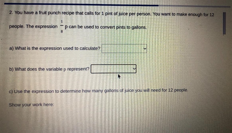 2. You have a fruit punch recipe that calls for 1 pint of juice per person. You want-example-1