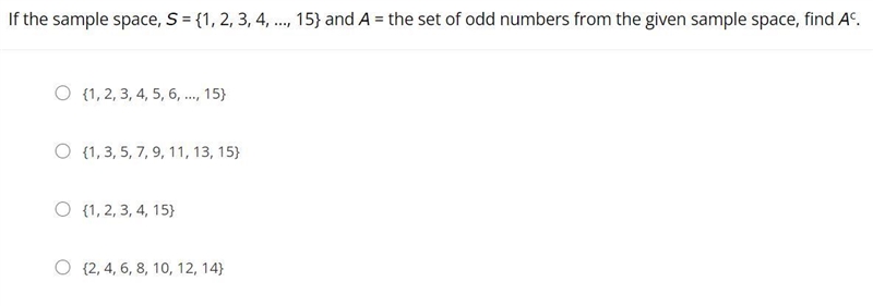 If the sample space, S = {1, 2, 3, 4, …, 15} and A = the set of odd numbers from the-example-1