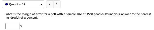 39. What is the margin of error for a poll with a sample size of 1550 people? Round-example-1